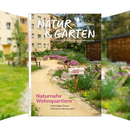 Fachmagazin „Natur & Garten; Naturnahe Wohnquartiere. Lebendige Oasen zwischen Häuserzeilen“, Cover